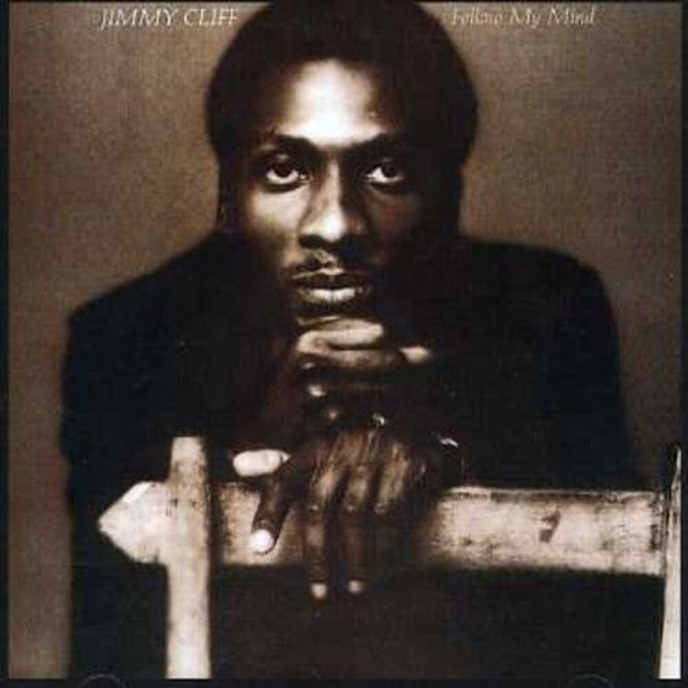 Jimmy Cliff - Follow My Mind  CD